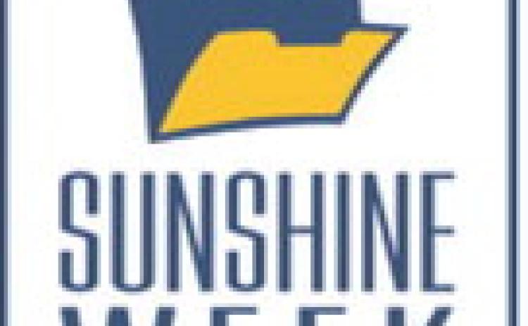Sunshine Week shines light on government transparency and the public’s right to know