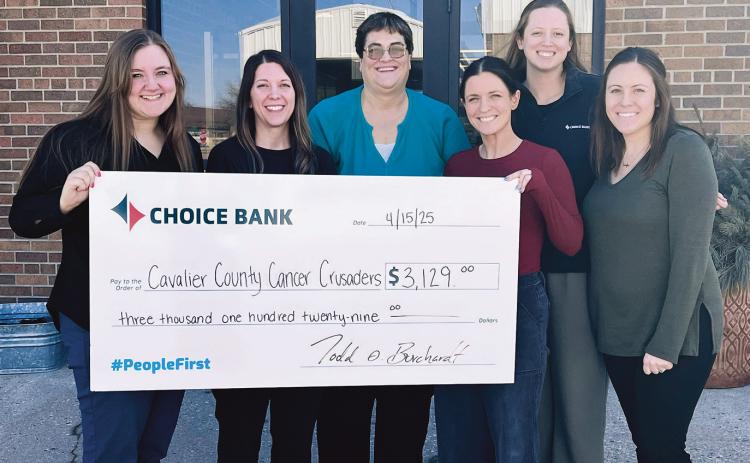 Pictured are the members of the Butterfly Ball committee from Choice Bank presenting the Cavalier County Cancer Crusaders with a donation of $3,129, which was raised from ticket sales and free-will donations for attending the Butterfly Ball. (L-R) Sierra Ferdon, Amber Benoit, Mickey Cain (Cancer Crusaders representative), Morgan Zeis, Lyndsey Wiseman, and Brynn Johnson.